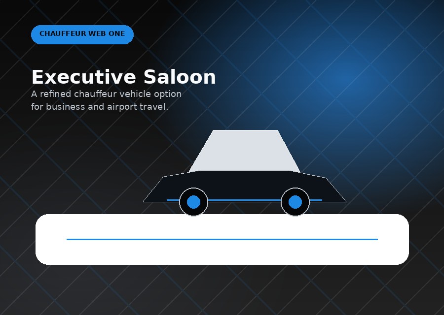 Executive Saloon chauffeur vehicle